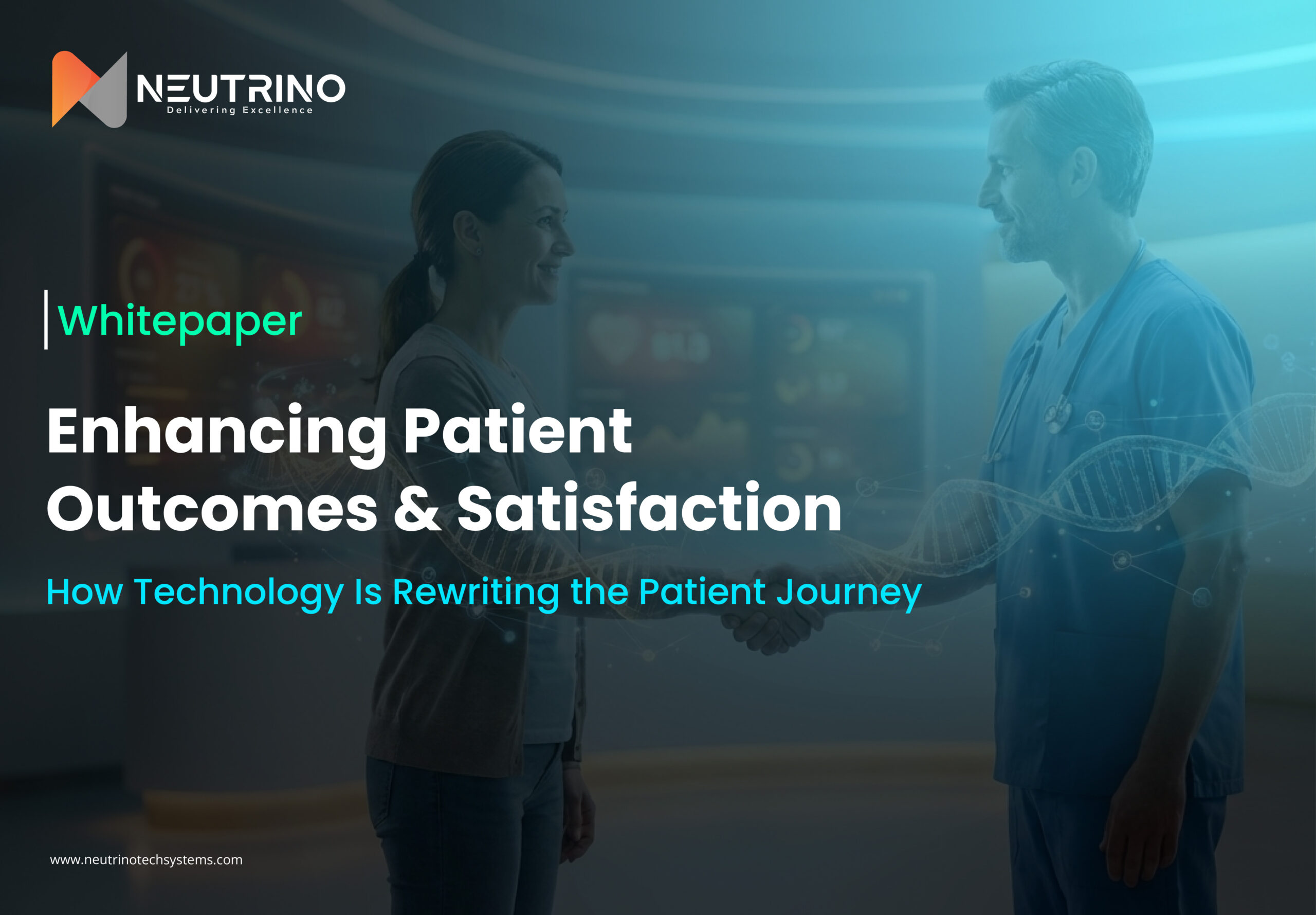 Enhancing Patient Outcomes & Satisfaction: How Technology Is Rewriting the Patient Journey